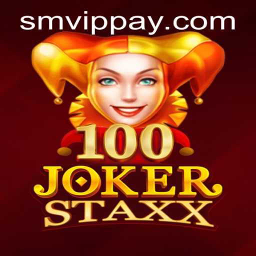 Explore the Exciting World of 100JokerStaxx