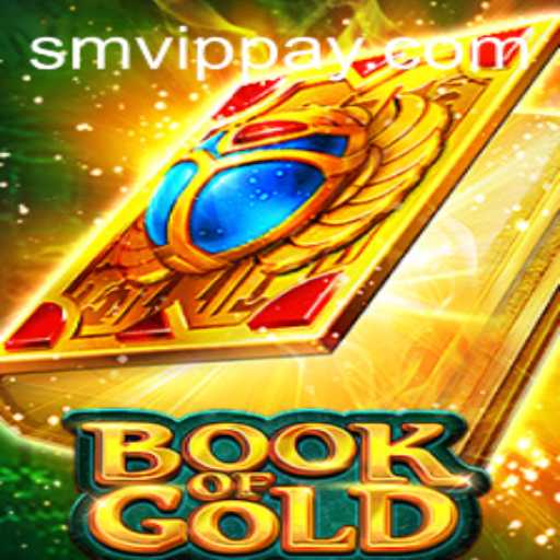 Unveiling the Mysteries of Book of Gold on SMVIP.COM
