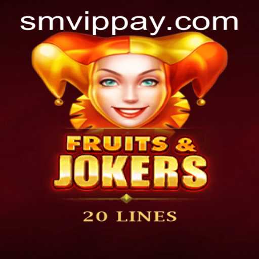 FruitsAndJokers20: A Riveting Game Experience with SMVIP.COM