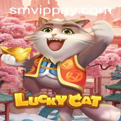 Exploring the World of LuckyCat - A Gaming Experience by SMVIP.COM