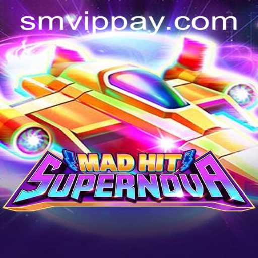 MadHitSupernova: The New Gaming Sensation by SMVIP.COM
